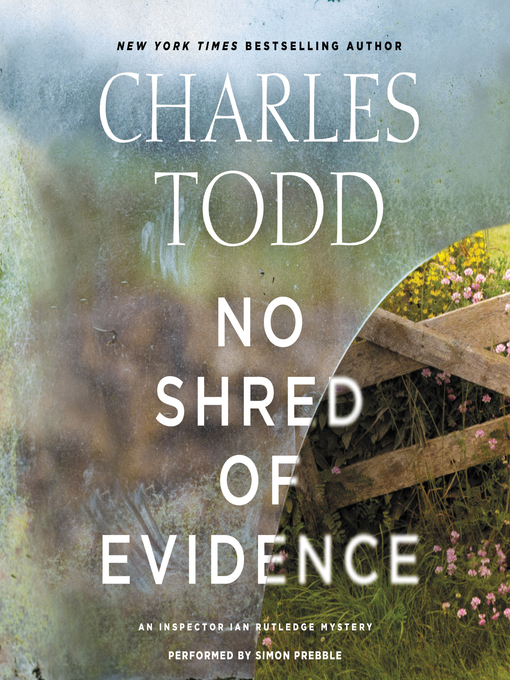 Title details for No Shred of Evidence by Charles Todd - Available